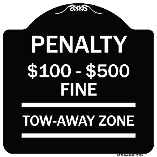 Penalty $100 $500 Fine Tow Away Zone Virginia Handicap Supplementary Alum, 18" x 18", BW-1818-23336